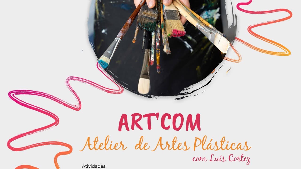 Imagem do evento: Art'Com — Atelier de Artes Plásticas com Luís Cortez
