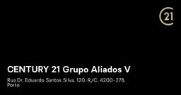 Logótipo de Century 21 Grupo Aliados V — Imobiliário em Porto